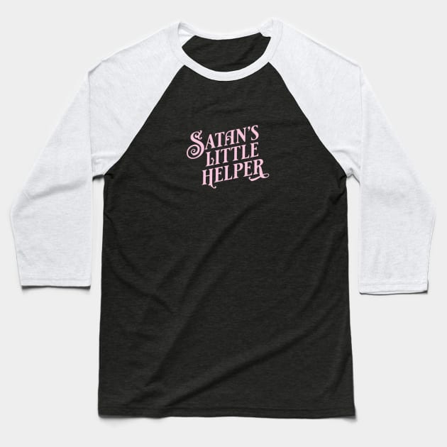 Satan's Little Helper - Pink Baseball T-Shirt by KodiakMilly